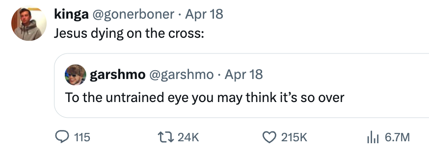 Two tweets: "Jesus dying on the cross" and "To the untrained eye you may think it's so over"
