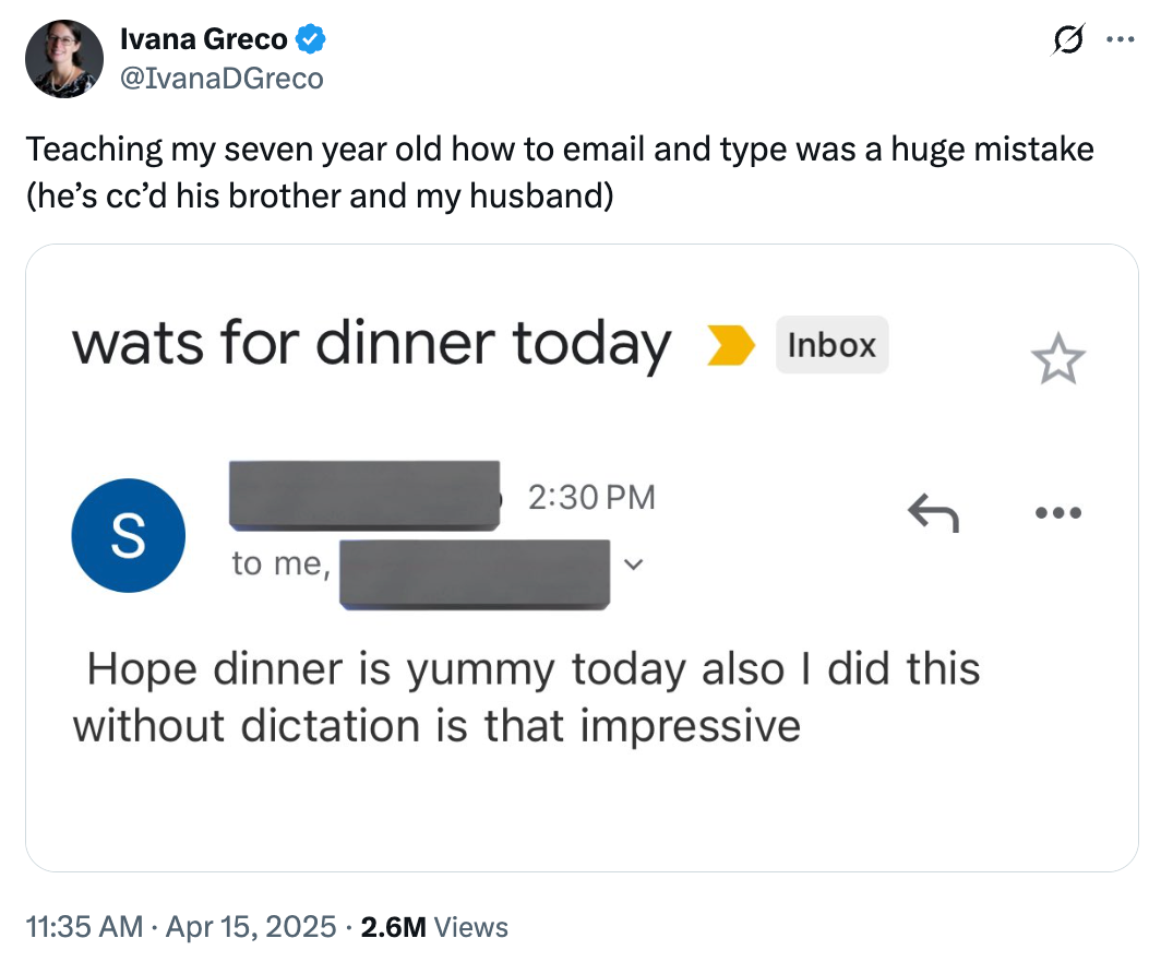 Tweet from Ivana Greco sharing a humorous email her seven-year-old sent, asking, "wats for dinner today," noting it was written without dictation