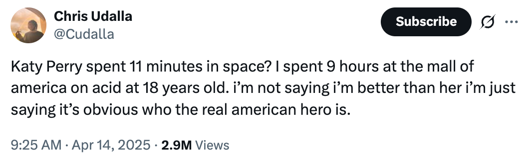 Tweet comparing Katy Perry's 11 minutes in space with the author's 9-hour experience at a mall, humorously implying their act is more heroic