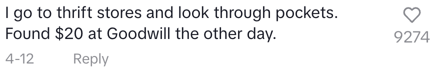 Comment about finding $20 in a pocket at a thrift store, posted on April 12, with 9,274 likes