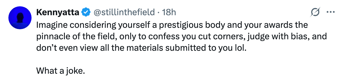 Social media post describing dissatisfaction with a prestigious organization for being biased and not reviewing all submitted materials
