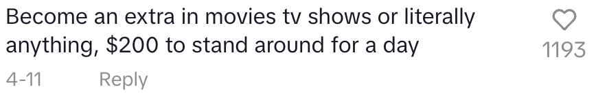 Comment about being an extra in movies or TV, suggesting $200 payment for a day's work