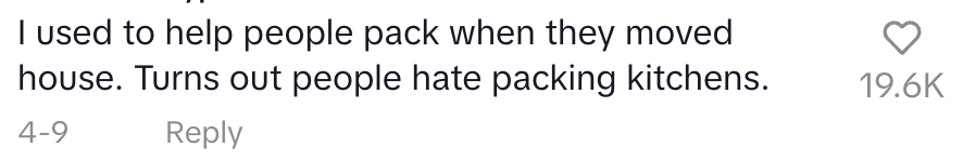 Comment joking about helping people move, noting that packing kitchens is particularly disliked. Shows high engagement with 19.6K likes