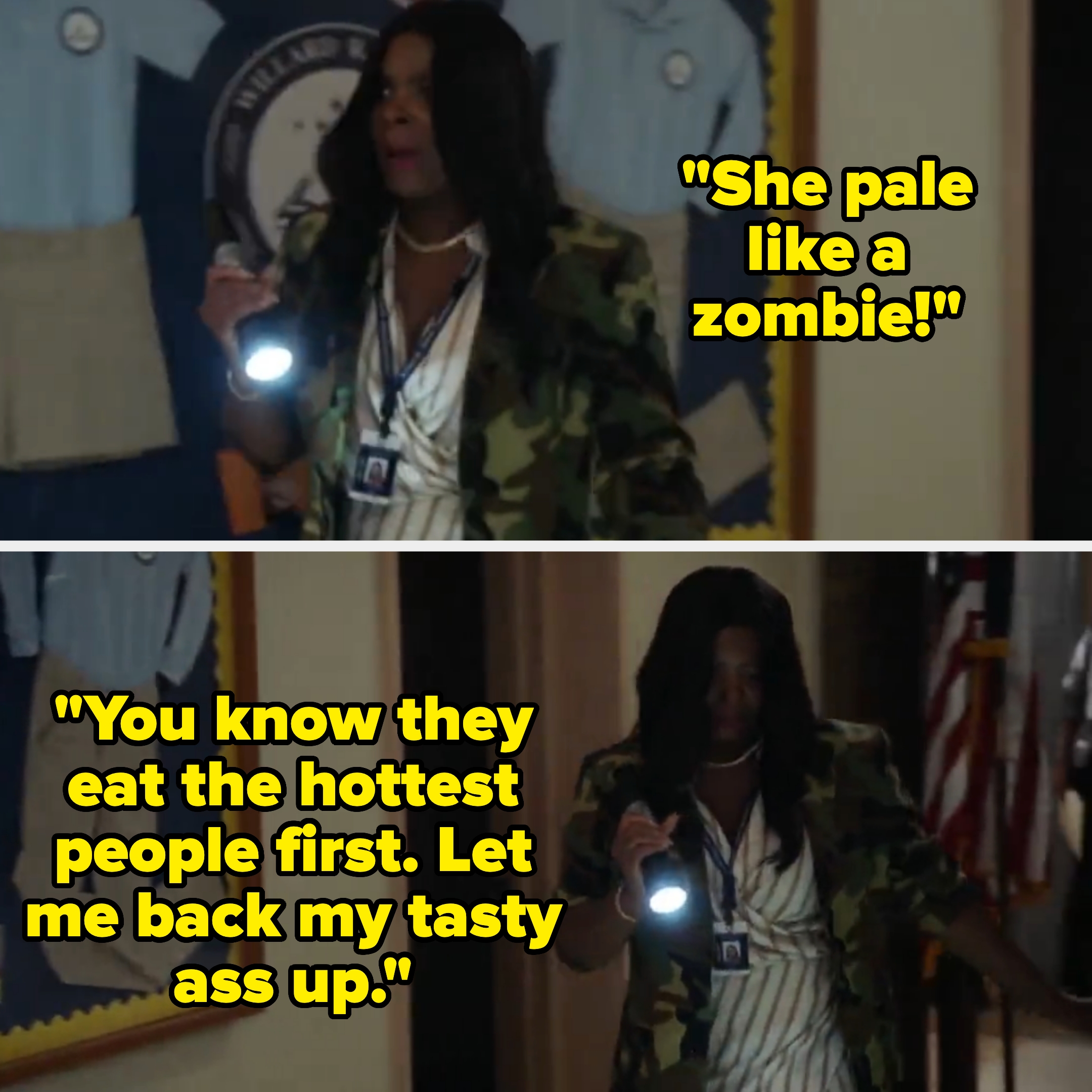 Ava says &quot;She pale like a zombie!&quot; and &quot;You know they eat the hottest people first. Let me back my tasty ass up&quot;