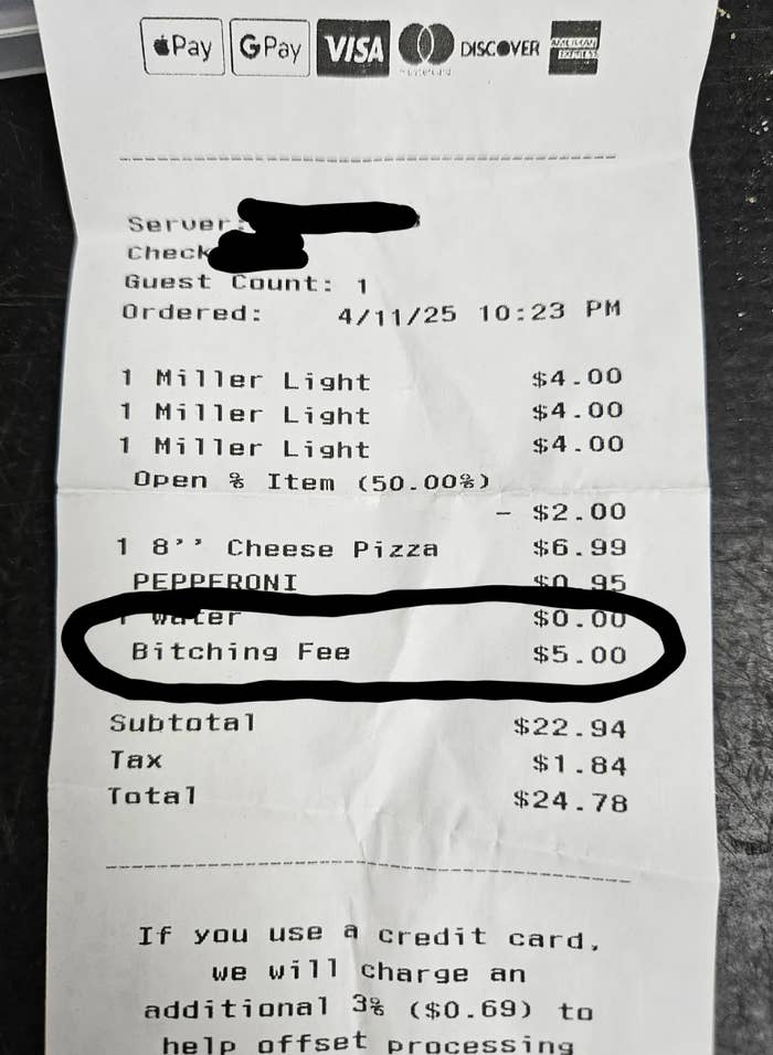 Receipt listing pizza, beer, and water with an added humorous &quot;Bitching Fee&quot; circled, totaling $24.78