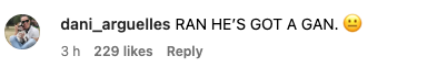 Comment with text: &quot;RAN HE'S GOT A GAN.&quot; Followed by shocked emoji and 229 likes