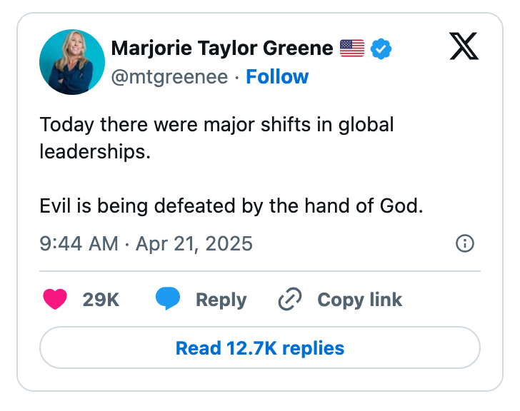 Tweet by Marjorie Taylor Greene stating &quot;Today there were major shifts in global leaderships. Evil is being defeated by the hand of God.&quot;