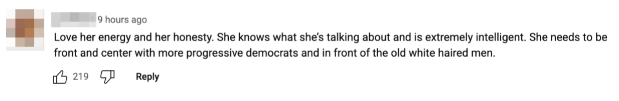 User comment praising a woman&#x27;s energy, honesty, and intelligence, suggesting she should have a prominent role among progressive Democrats