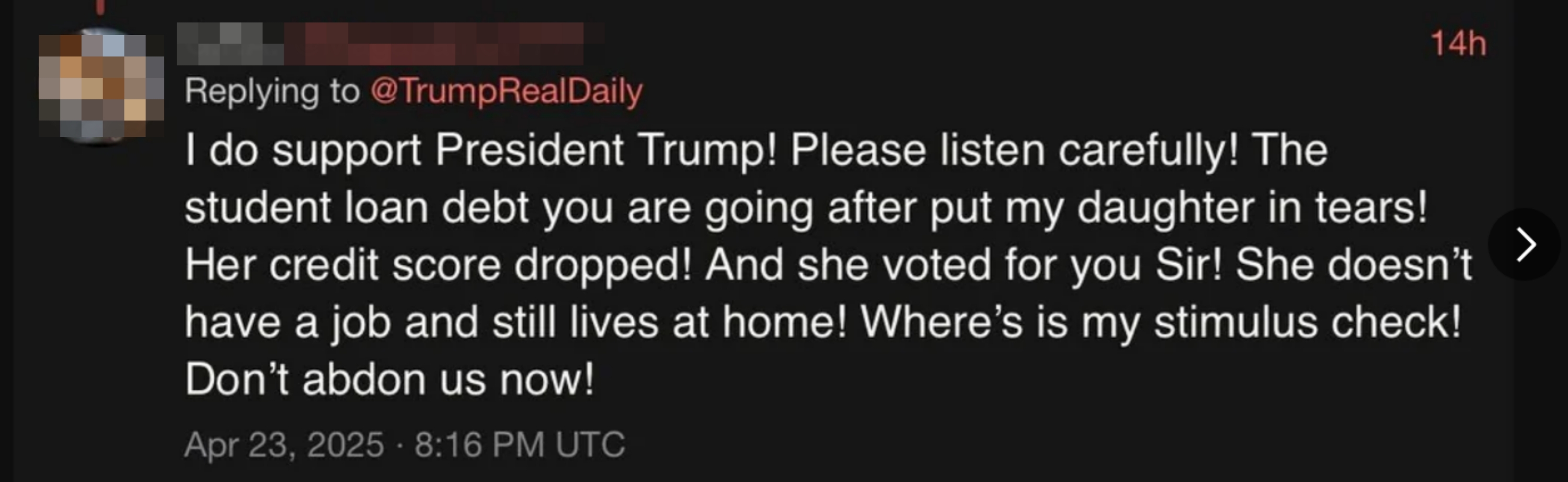 Tweet expressing support for a president, mentioning student loan debt impact and a request for a stimulus check. Dated April 23, 2025