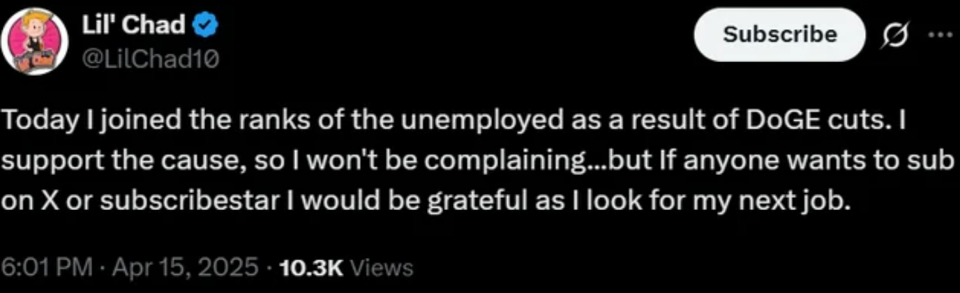 Social media post by user Lil' Chad, explaining job loss due to DoGE cuts and asking for support on X or Subscribestar