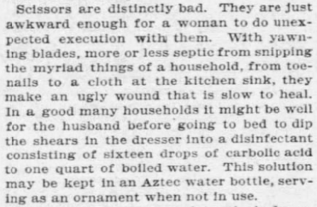 Summary of text: The passage critiques scissors for household use, suggesting disinfection in carbolic acid, especially when used for various home tasks
