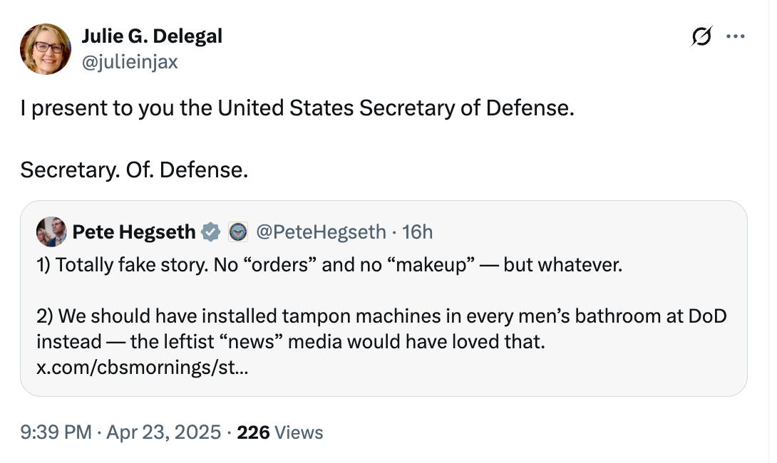 Tweet from Julie G. Delegál comments on a retweet by Pete Hegseth criticizing media coverage and discussing tampons in military bathrooms