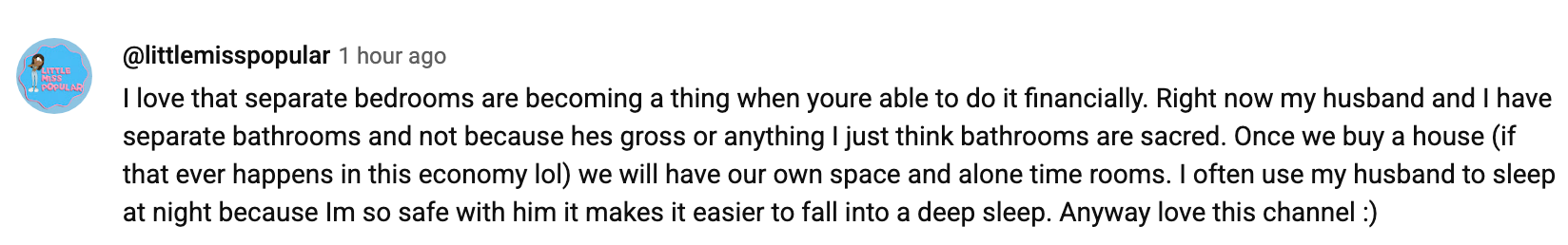 Comment about preferring separate bedrooms and bathrooms for comfort and better sleep while feeling safe with a partner. Mentions loving the channel