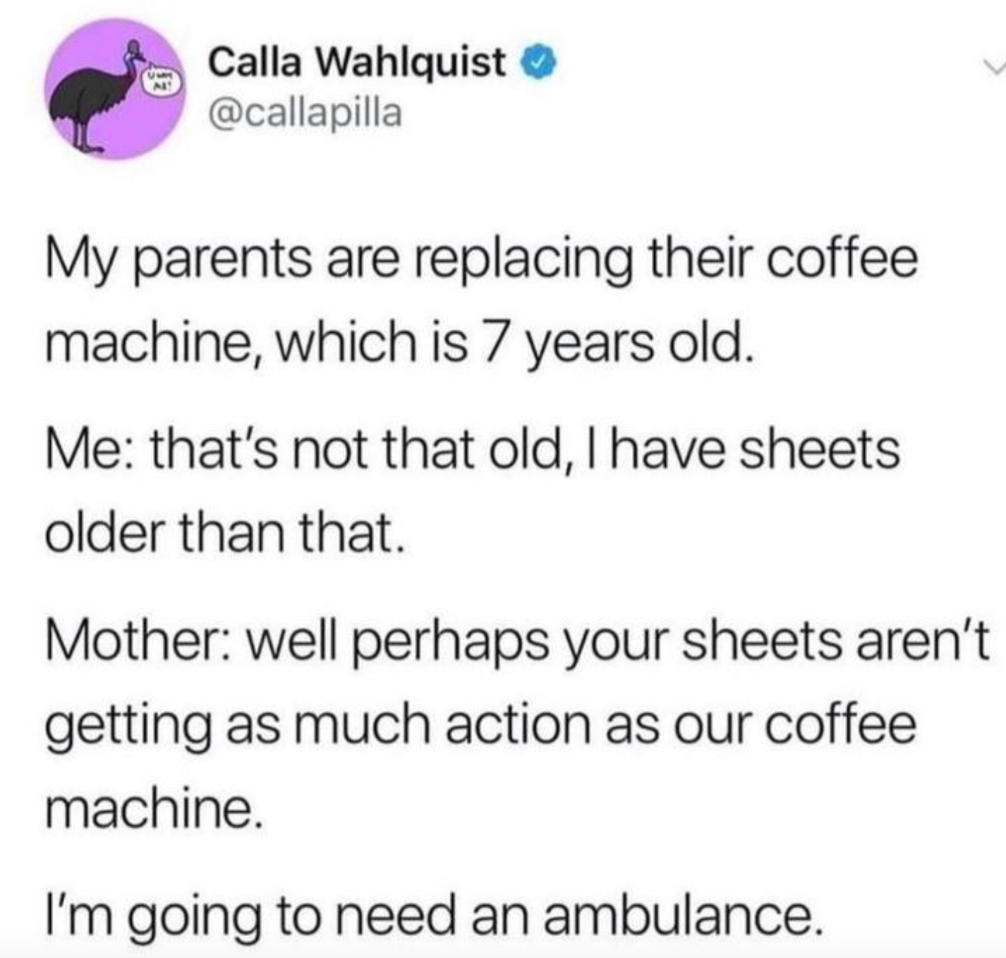 Tweet joke about a 7-year-old coffee machine being replaced, contrasted with older sheets. Ends humorously with a call for an ambulance