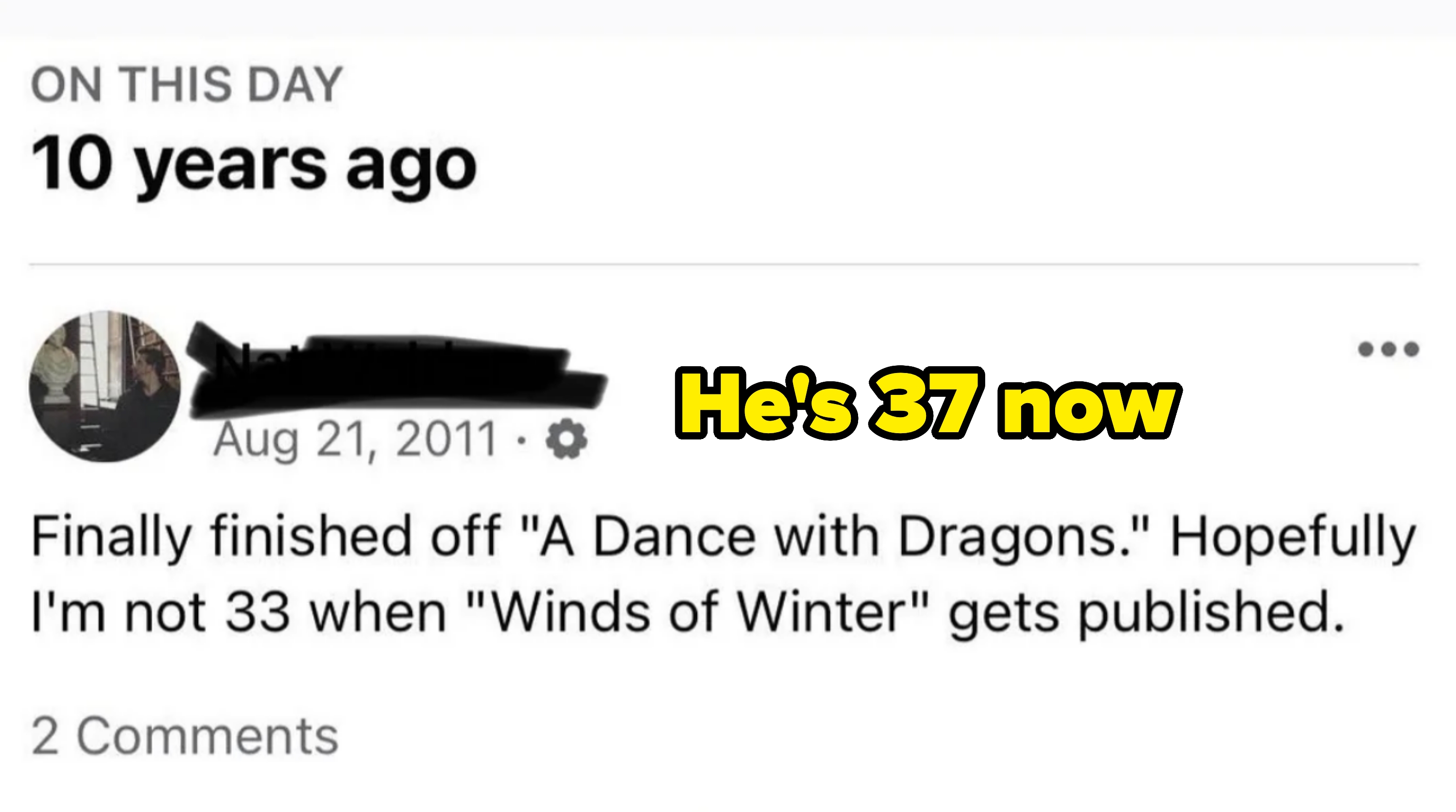 A Facebook post from 2011 mentions finishing "A Dance with Dragons" and hopes "Winds of Winter" is published before turning 33