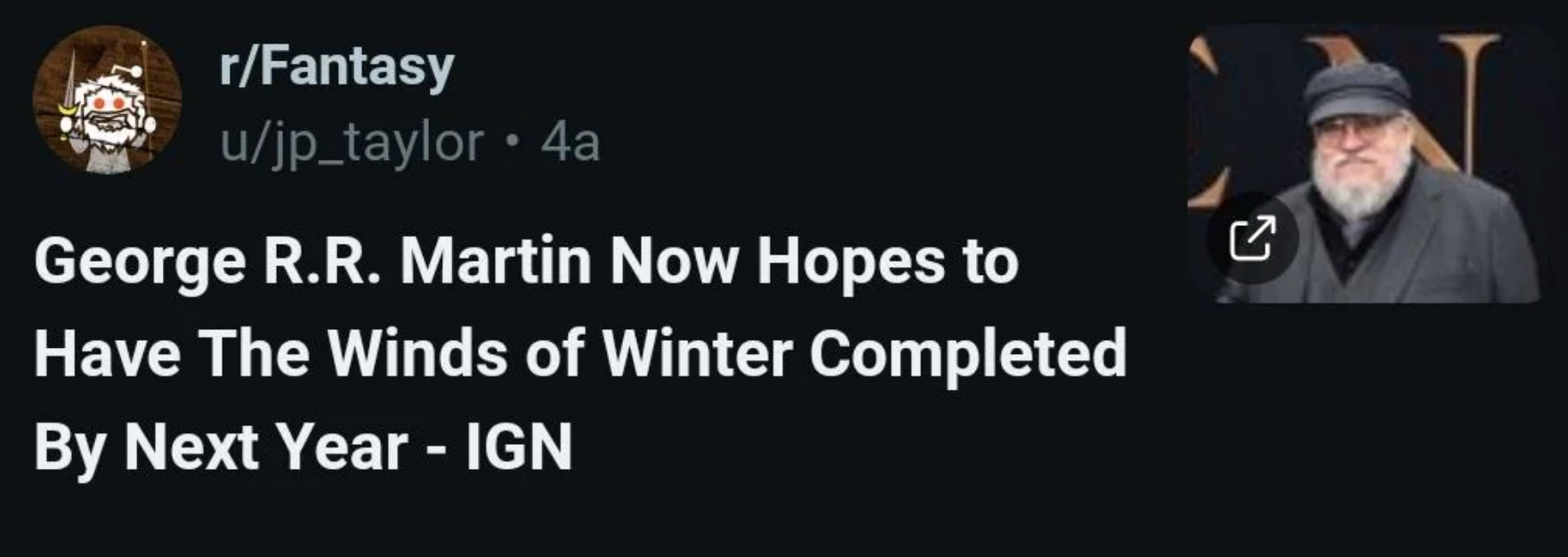 News headline about George R.R. Martin hoping to complete "The Winds of Winter" by next year, sourced from IGN. Image includes a photo of Martin