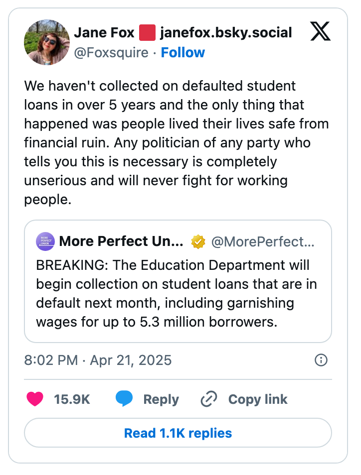 Social media post discussing plans to collect on defaulted student loans after 5 years. The user criticizes political parties for their handling of the issue