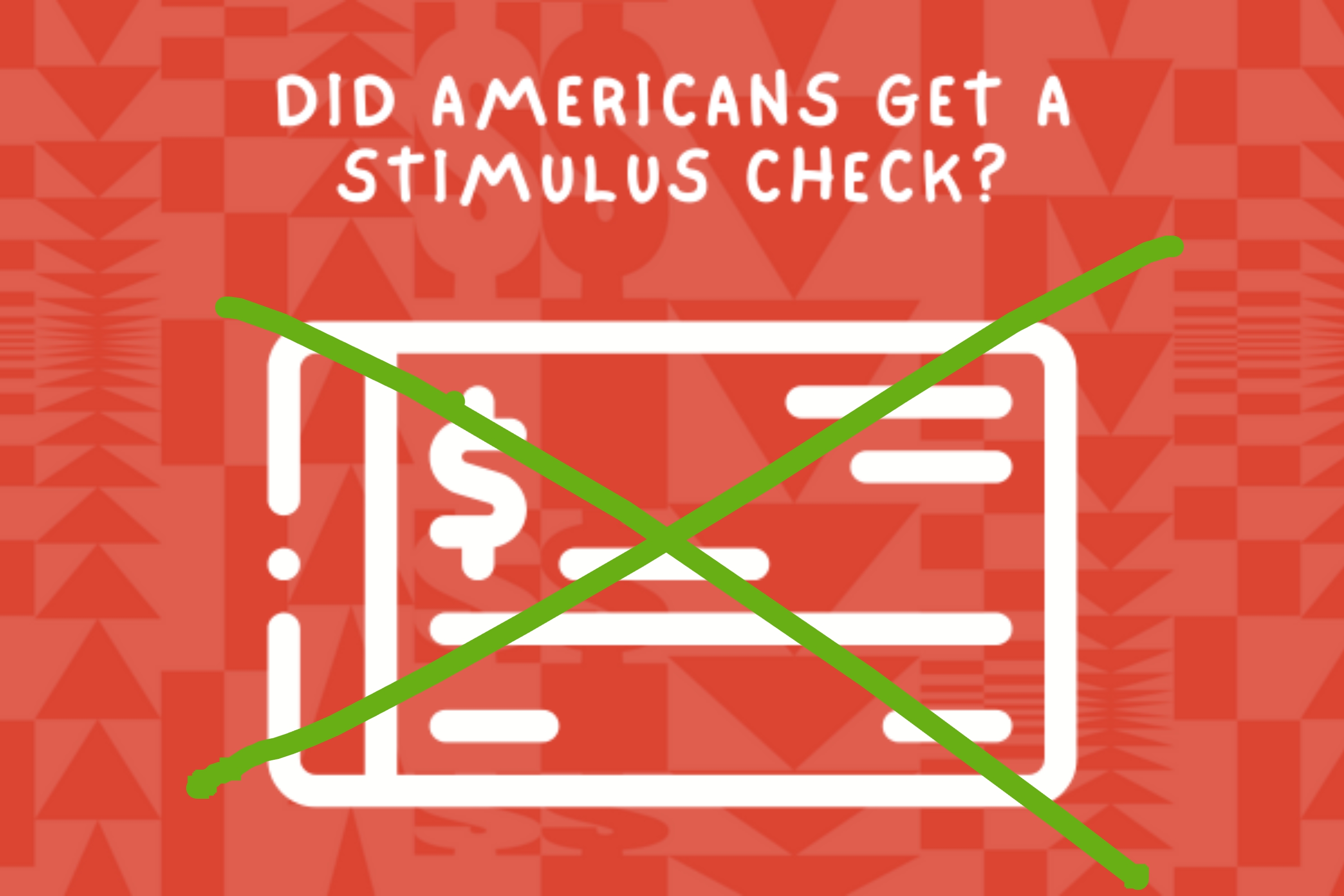 Illustration of a check with text asking if Americans received a stimulus check on a patterned background
