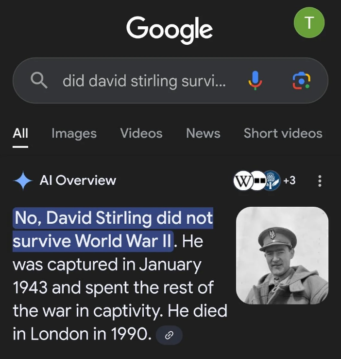 Google AI text claiming David Stirling did not survive WWII, then claiming he died in 1990