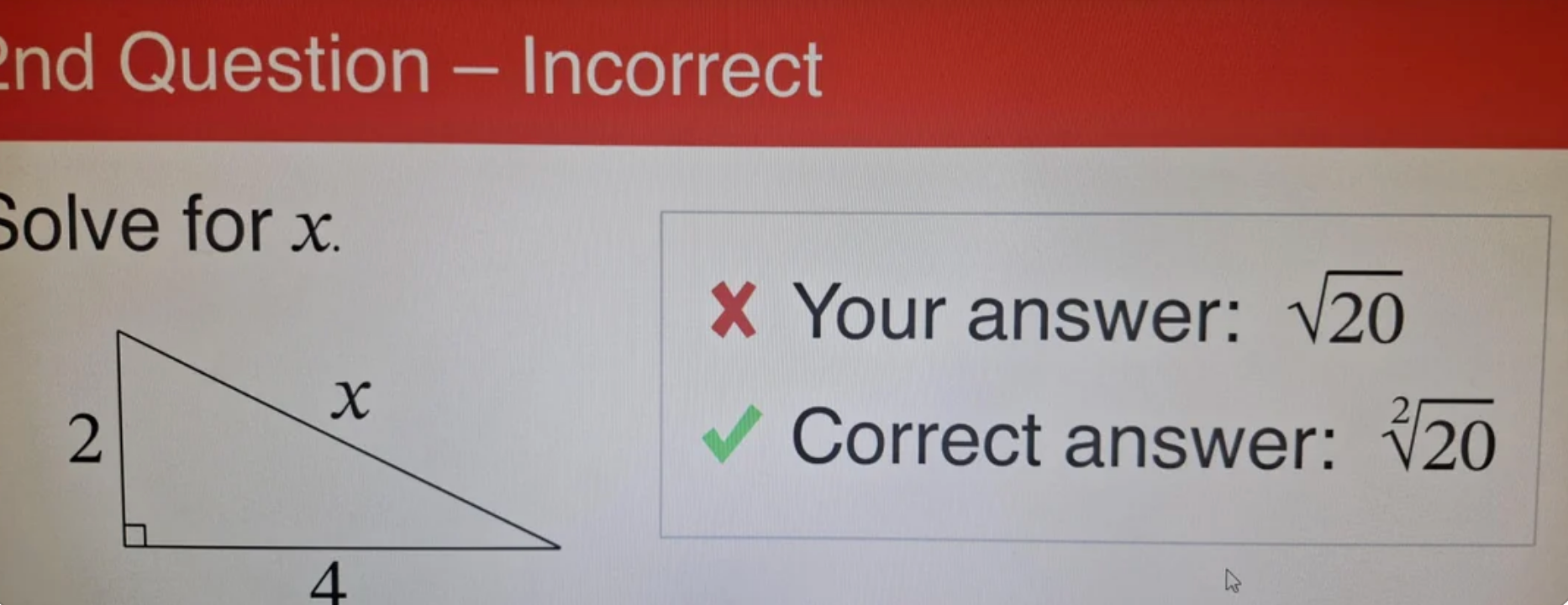 Math quiz shows that the answer is incorrect, but then the correct answer is the same as the given answer