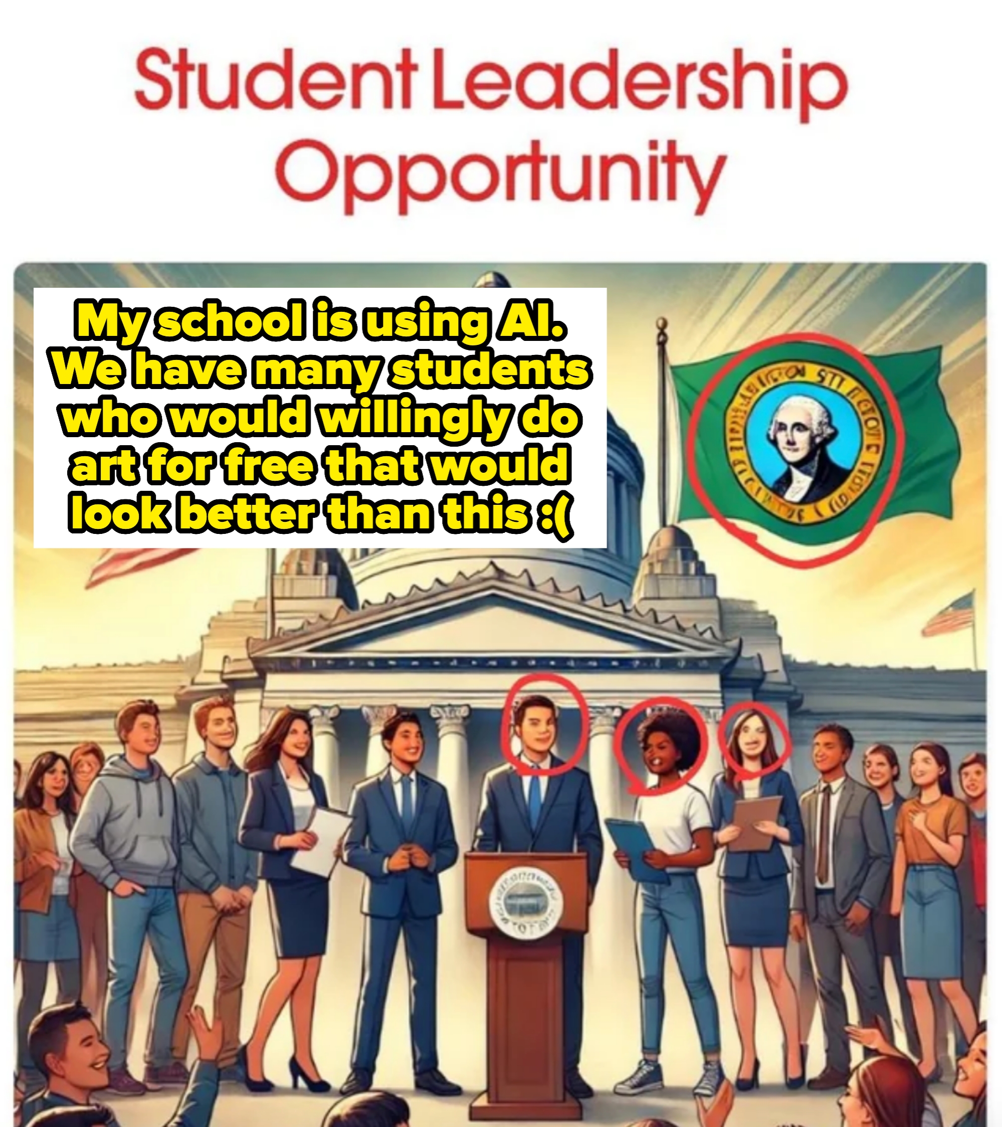 Illustration of students at a podium in front of a government building, with text about a student leadership opportunity. Caption notes that the image is AI, when students would've done the art for free instead. Errors in the image are circled