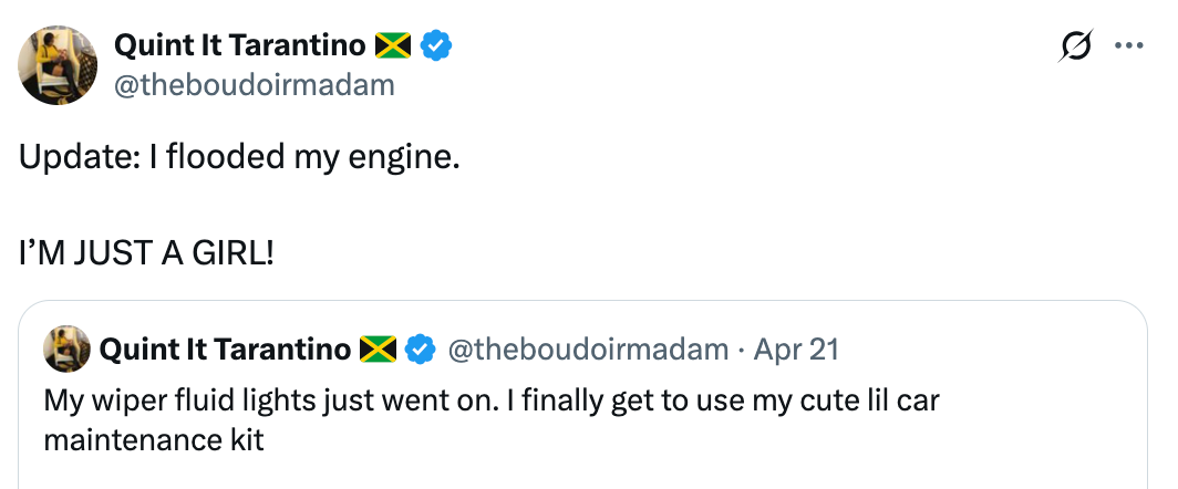 Tweet says: "Update: I flooded my engine. I'M JUST A GIRL!" Below: "My wiper fluid lights just went on. I finally get to use my cute lil car maintenance kit."