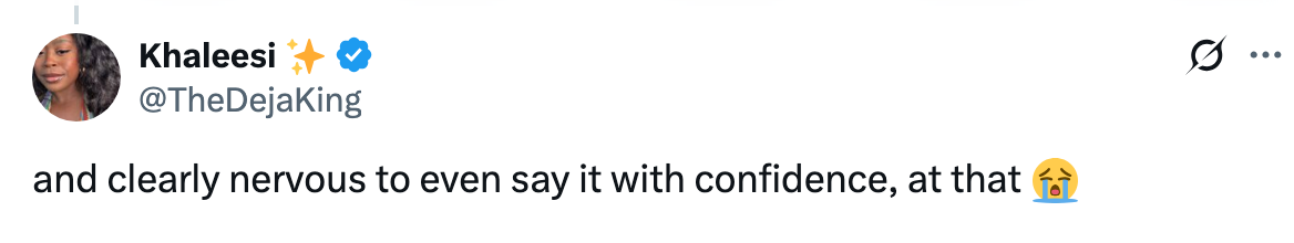 Tweet by @TheDejaKing: "and clearly nervous to even say it with confidence, at that ?"