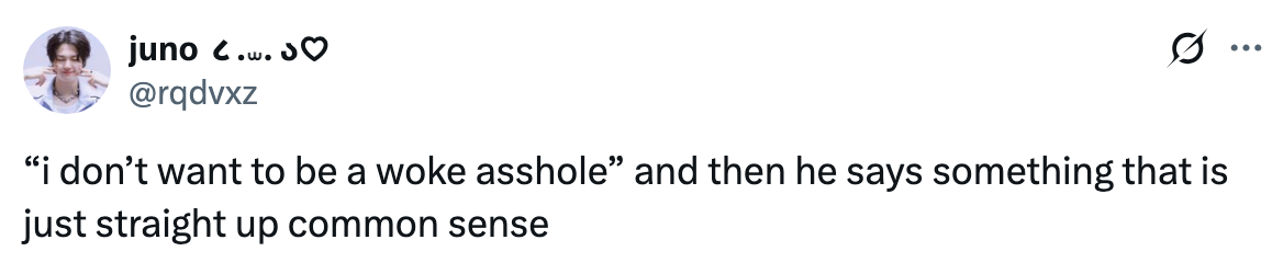 Tweet by user @rqdvxz: A quote about avoiding being "woke" followed by a statement described as common sense