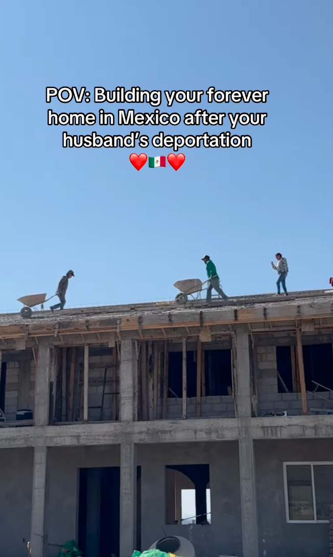 People working on the roof of a house under construction. Text: "POV: Building your forever home in Mexico after your husband's deportation."
