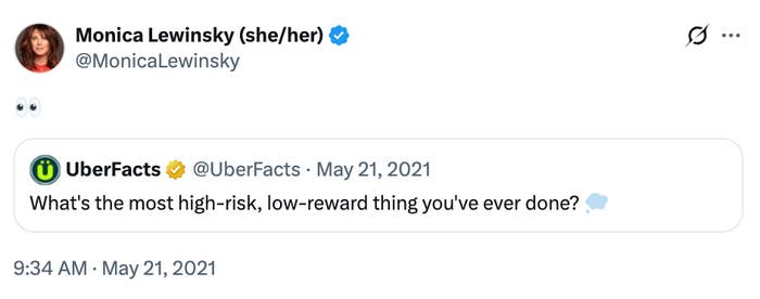 Monica Lewinsky reacts with eye emoji to UberFacts' tweet asking about high-risk, low-reward actions
