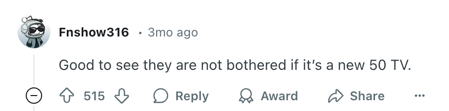 Social media comment reading, &quot;Good to see they are not bothered if it's a new 50 TV.&quot;