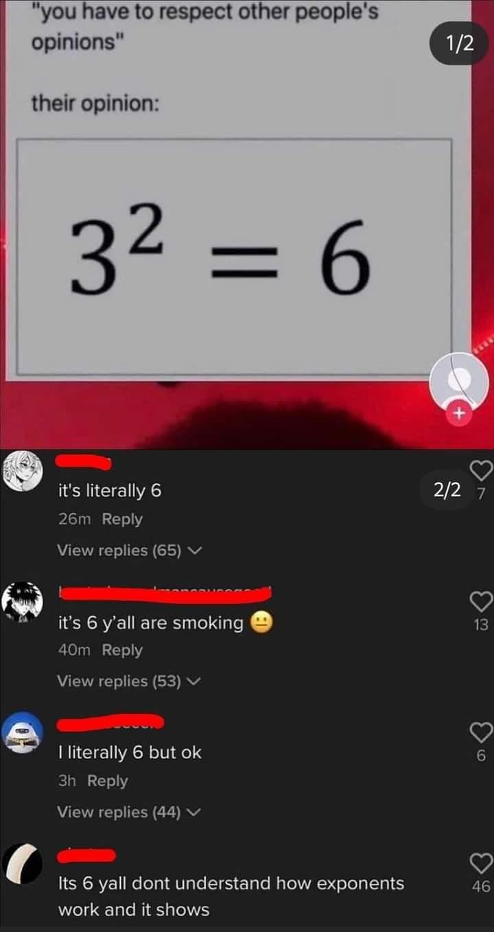 A meme showing a math equation joke: "Their opinion: 3² = 6." Comments humorously debate if 3 squared equals 6, highlighting misunderstandings