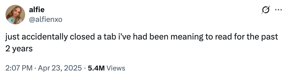 Tweet by user expressing frustration about accidentally closing a long-open browser tab intended for reading after two years