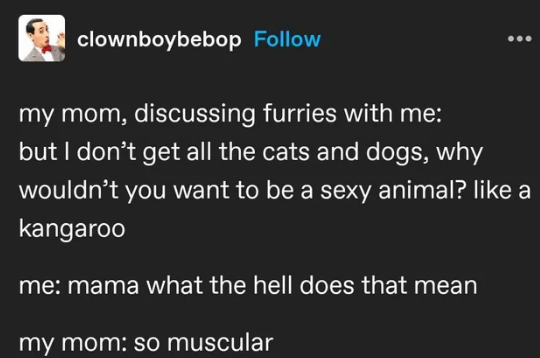 Text post with a humorous conversation about choosing to be a "sexy animal" like a kangaroo because they're muscular
