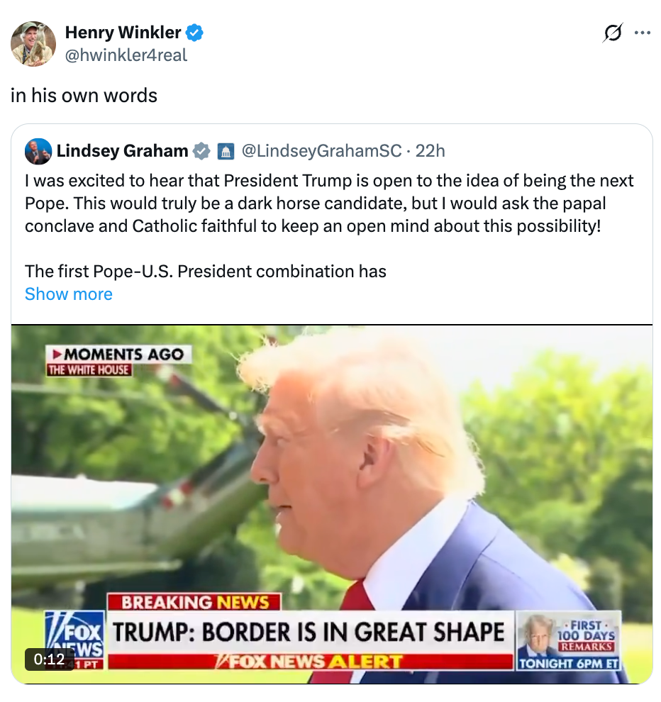 Screenshot of a tweet joking about Trump being the next Pope, with a news clip featuring Trump discussing the border