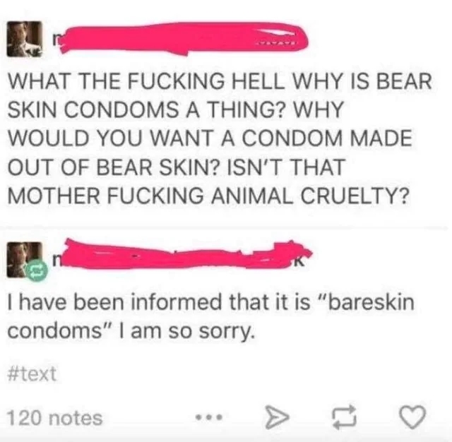 Text exchange discussing confusion between "bearskin" condoms and "bareskin" condoms, with an apology for the misunderstanding