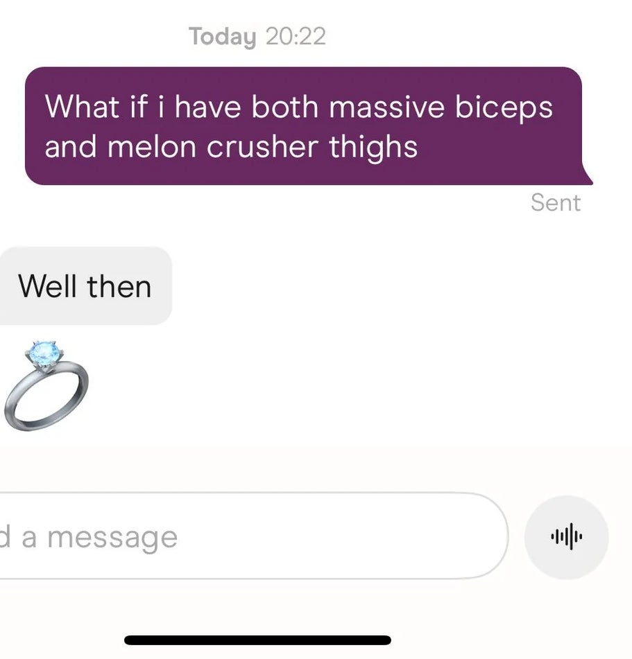 Screenshot of a chat where a person mentions having "massive biceps and melon crusher thighs," followed by a response saying "Well then."