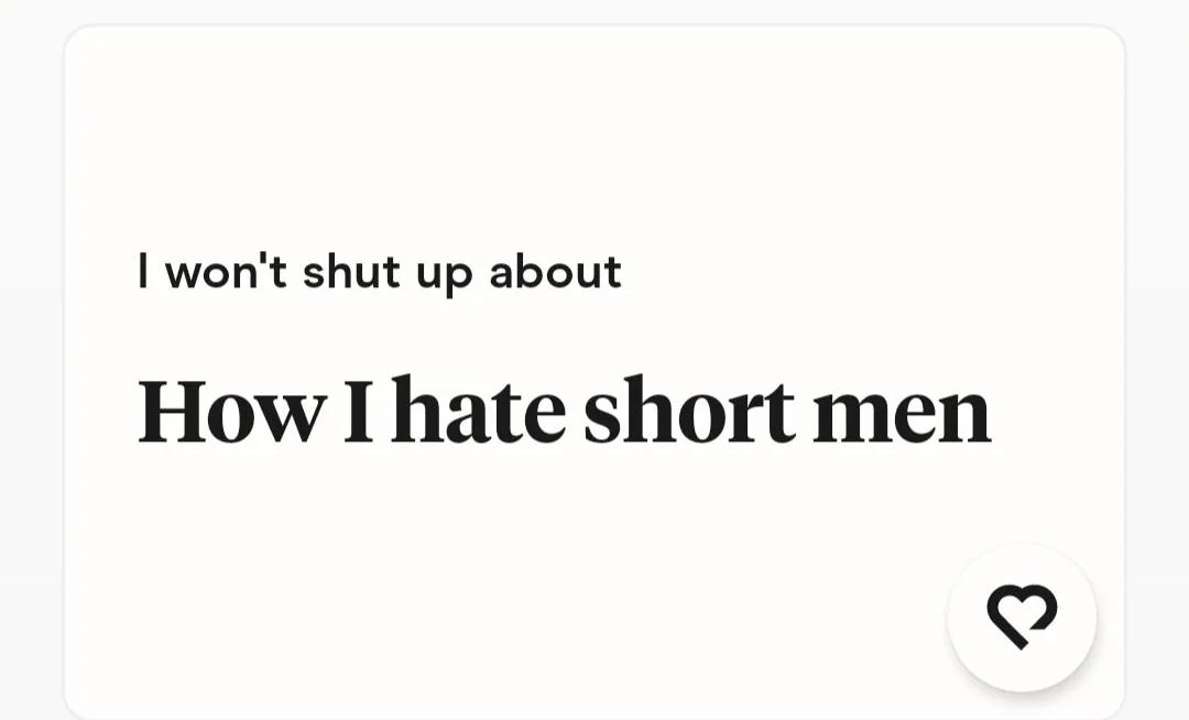 Text on image: "I won't shut up about How I hate short men."