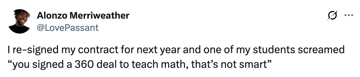 Tweet about a teacher who re-signed their contract, with a student humorously commenting on the decision as a "360 deal."