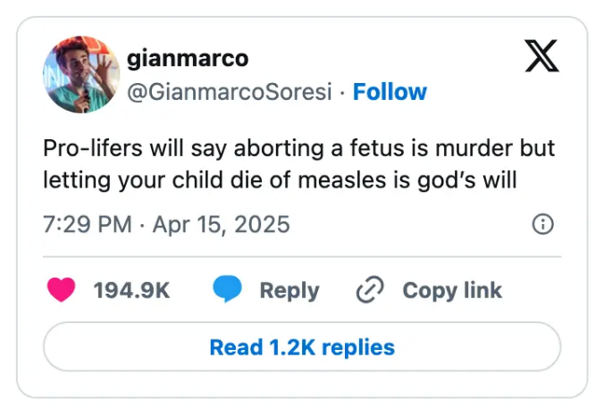 A tweet from gianmarco criticizes the pro-life stance by contrasting views on abortion and letting a child die of measles as God's will