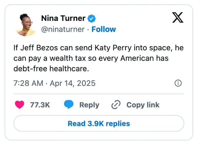 Tweet by Nina Turner: &quot;If Jeff Bezos can send Katy Perry into space, he can pay a wealth tax for Americans' debt-free healthcare.&quot;