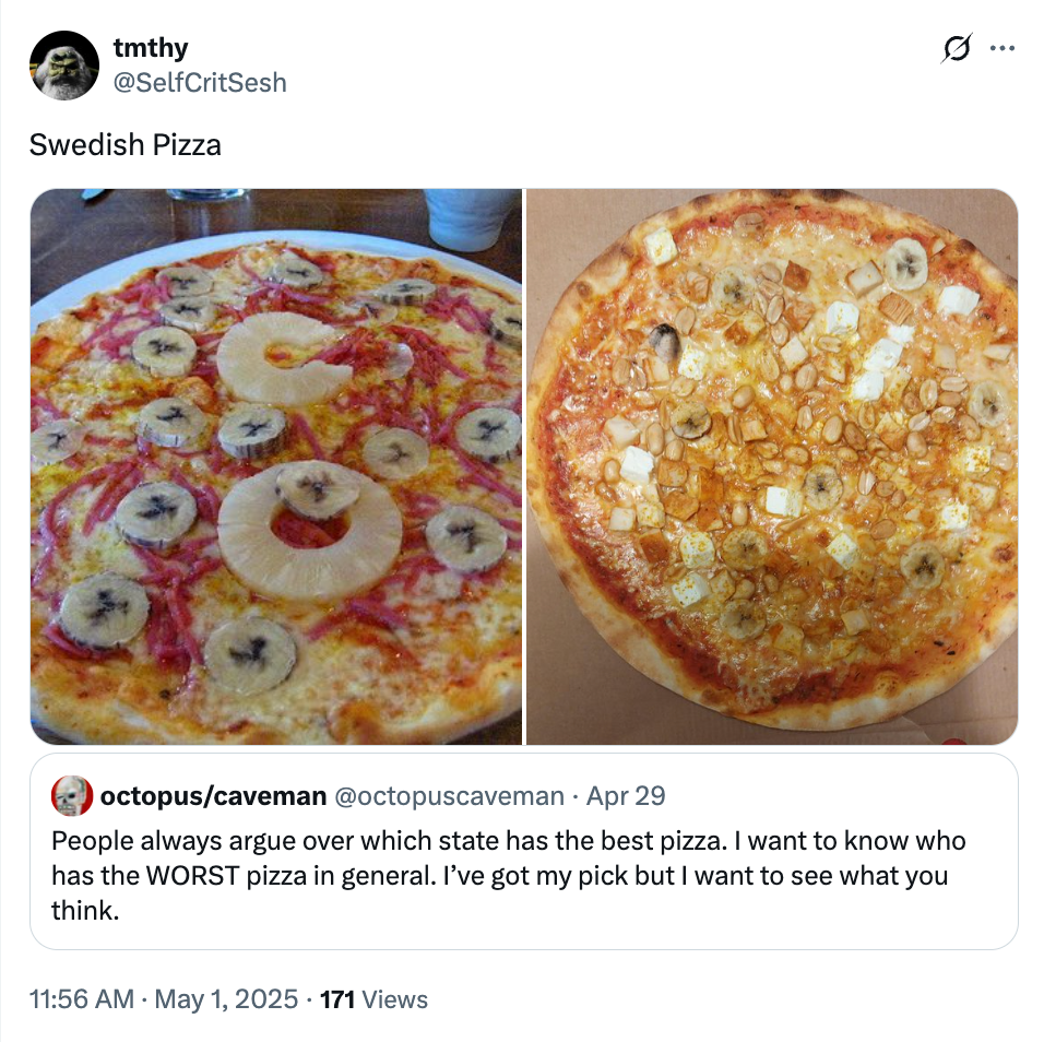 Two pizzas: Left with bananas and toppings, right with toppings and peanuts. Tweet asks about worst pizza; the user labels it "Swedish Pizza."