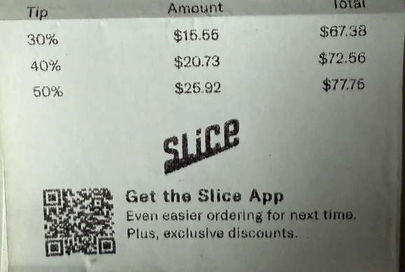 Receipt with a tip section showing suggested amounts of 30% ($16.56), 40% ($20.73), and 50% ($25.92) for a purchase of $67.38