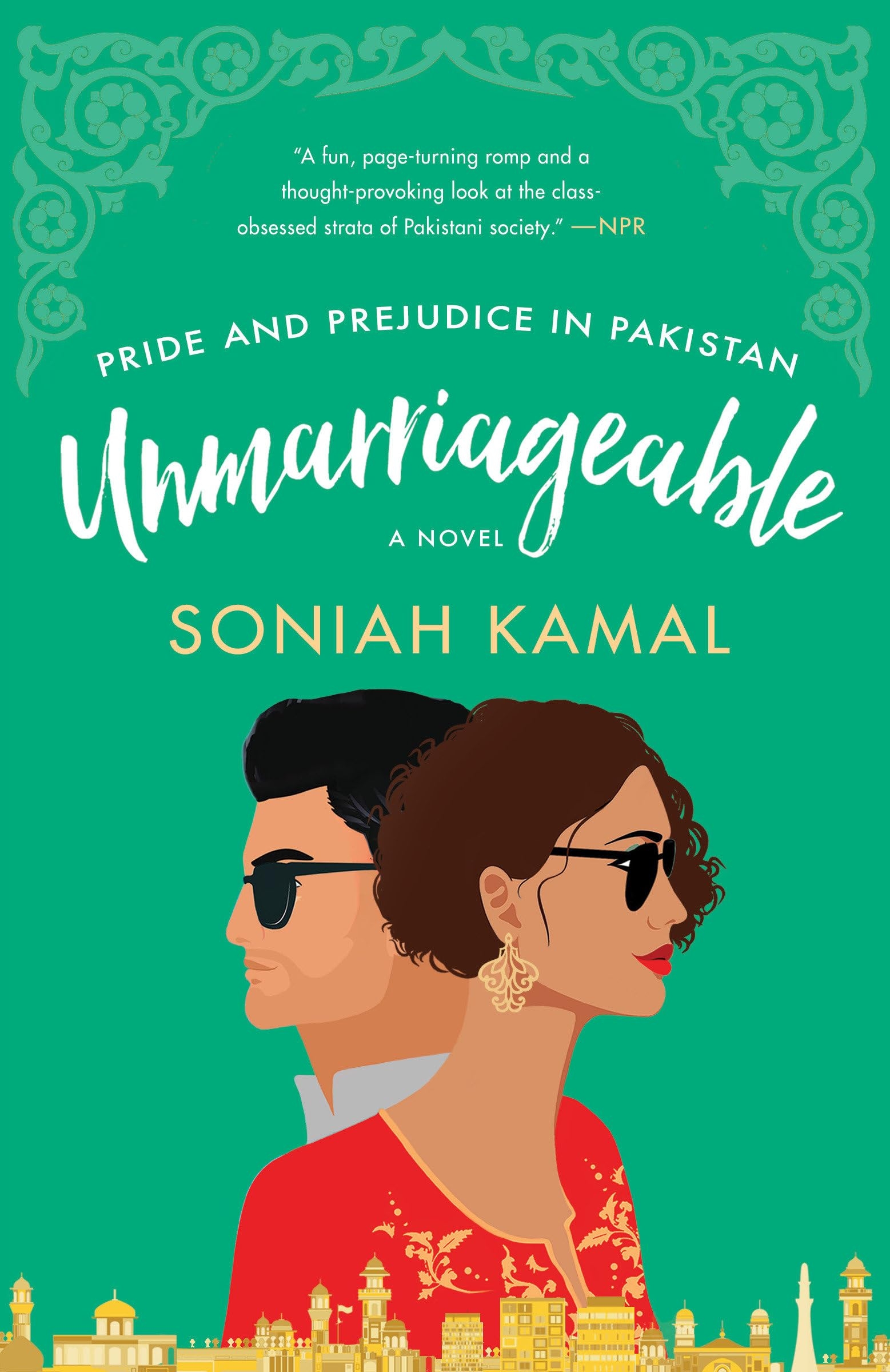Portada del libro "Unmarriageable" de Soniah Kamal, con una pareja ilustrada con gafas de sol y arquitectura pakistaní al fondo