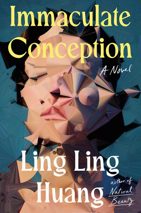 Abstract book cover for "Immaculate Conception" by Ling Ling Huang, author of "Natural Beauty," featuring a stylized artistic face