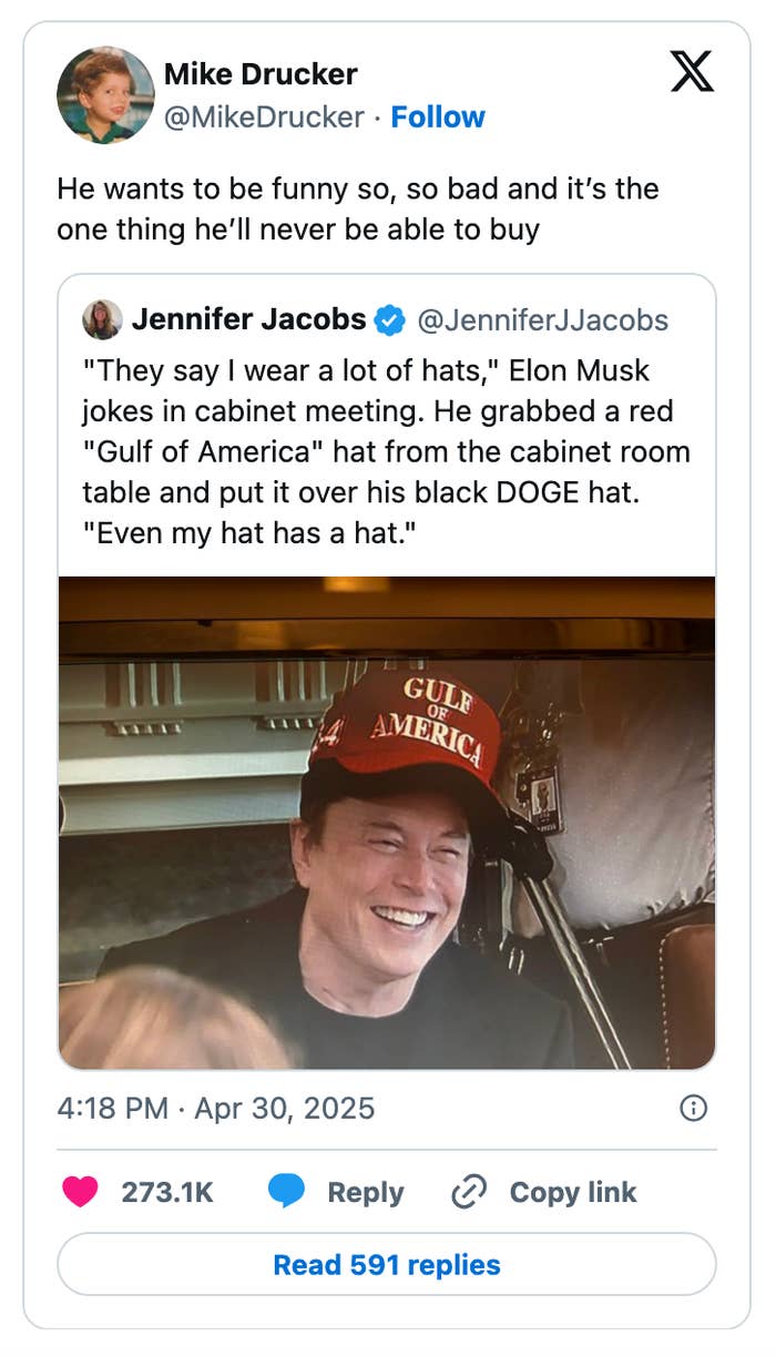 Tweet by Mike Drucker mocking Elon Musk wearing a "Gulf of America" hat, referencing a joke about hats in a meeting