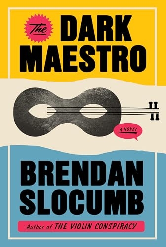 "The Dark Maestro" book cover by Brendan Slocumb features a stylized violin illustration with bold text