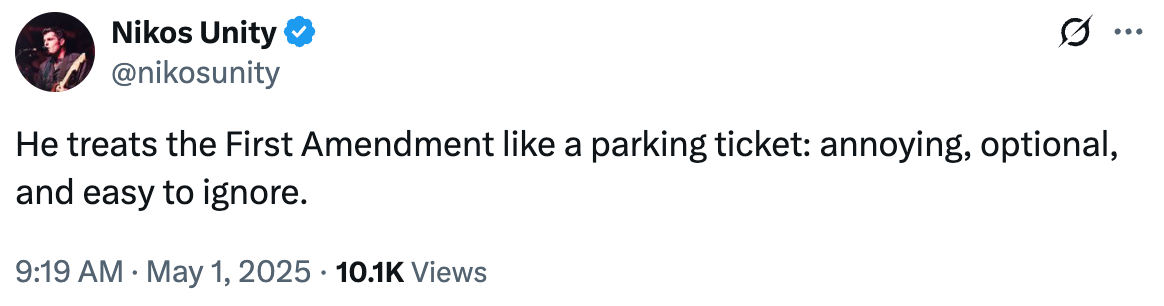 Tweet by Nikos Unity saying the First Amendment is treated like a parking ticket: "annoying, optional, and easy to ignore."