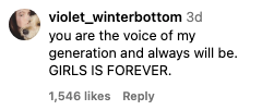 Social media comment saying, "You are the voice of my generation and always will be. GIRLS IS FOREVER." 1,546 likes