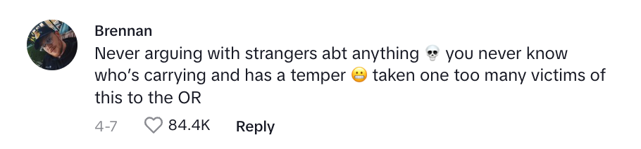 Comment about avoiding arguments with strangers due to potential risks, mentioning personal experience with victims in an emergency room
